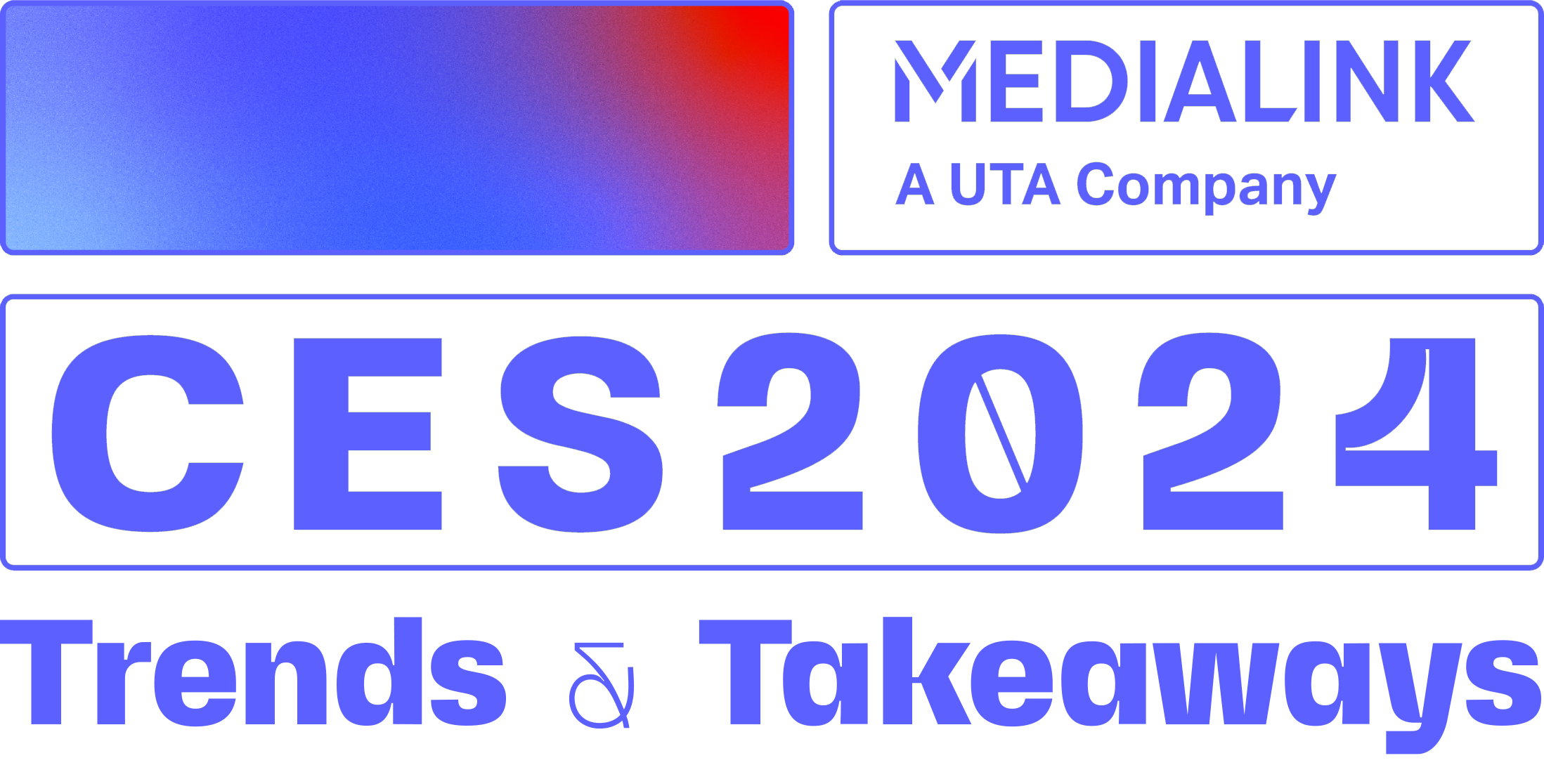 MediaLink Presents CES 2024 Trends Takeaways Report   MediaLink CES24 TrendsandTakeaways 